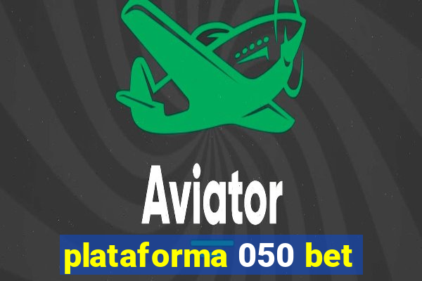 plataforma 050 bet